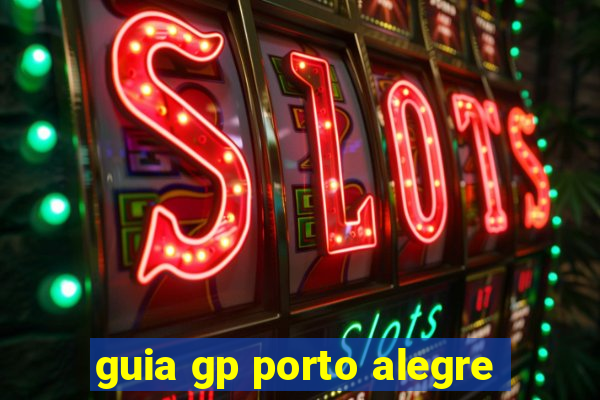 guia gp porto alegre